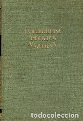 Libros: LA MARAVILLOSA TECNICA MODERNA - HEINRICH KLUTH - Foto 1
