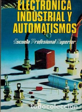 Libros: ELECTRONICA INDUSTRIAL Y AUTOMATISMOS 2 - VVAA