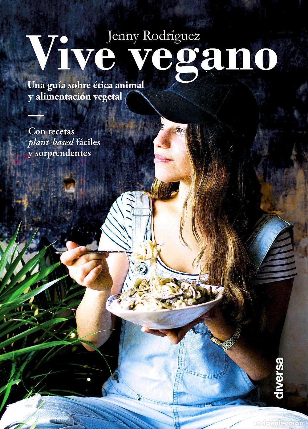 Libros: VIVE VEGANO - JENNY RODR&Iacute;GUEZ - Foto 1