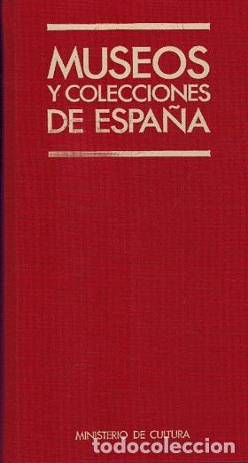 Libros: MUSEOS Y COLECCIONES DE ESPA&Ntilde;A - VVAA - Foto 1