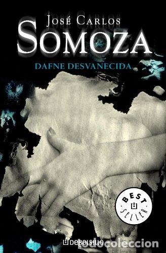 Libros: DAFNE DESVANECIDA - JOSE CARLOS SOMOZA - Foto 1