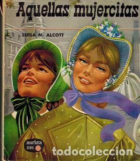 Libros: AQUELLAS MUJERCITAS - LUISA M. ALCOTT - Foto 1