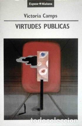 Libros: VIRTUDES P&Uacute;BLICAS - VICTORIA CAMPS - Foto 1