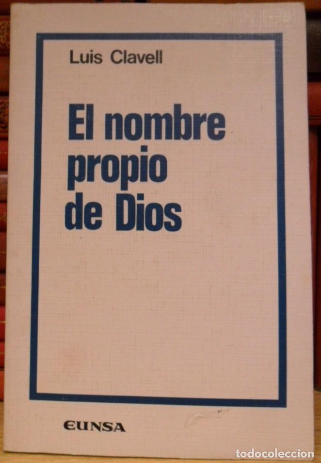 Libros: EL NOMBRE PROPIO DE DIOS - LUIS CLAVELL - Foto 1