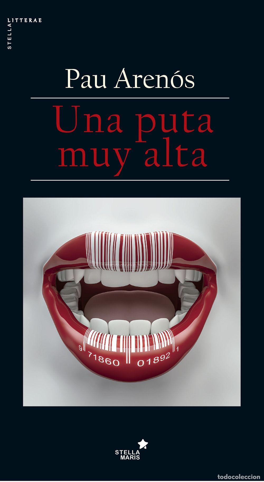 Libros: UNA PUTA MUY ALTA - PAU ARENOS - Foto 1