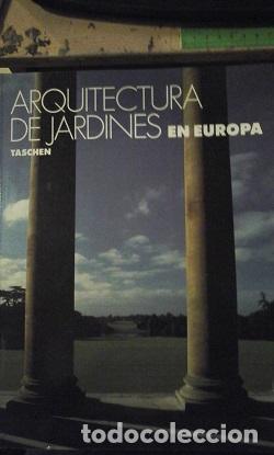 Libros: ARQUITECTURA DE JARDINES EUROPA - AAVV - Foto 1