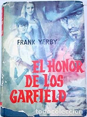 Libros: EL HONOR DE LOS GARFIELD - FRANK YERBY - Foto 1