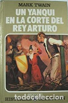 Libros: UN YANQUI EN LA CORTE DEL REY ARTURO - MARK TWAIN - Foto 1
