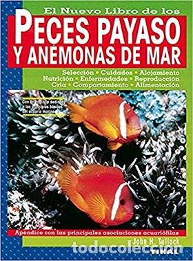 Libros: PECES PAYASO Y AN&Eacute;MONAS DE MAR - JOHN H. TULLOCK - Foto 1