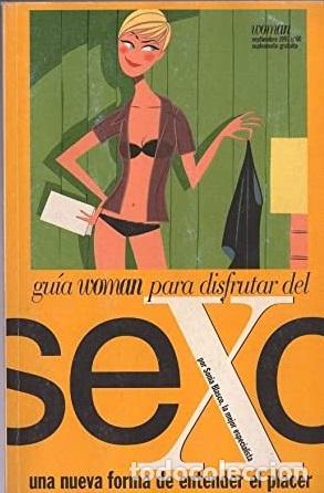 Libros: GUIA WOMAN PARA DISFRUTAR DEL SEXO - SONIA BLASCO