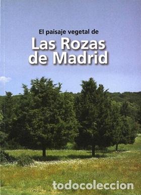 books: EL PAISAJE VEGETAL DE LAS ROZAS DE MADRID - VVAA