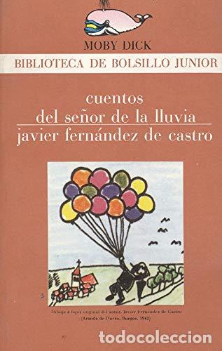 Libros: CUENTOS DEL SE&Ntilde;OR DE LA LLUVIA - JAVIER FERNANDEZ DE CASTRO - Foto 1