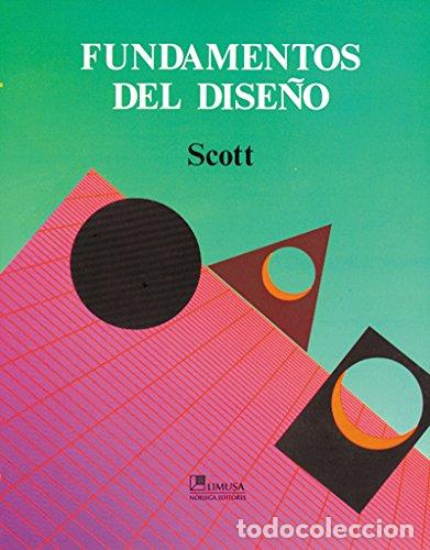 Libros: FUNDAMENTO DE DISE&Ntilde;O - ROBERT GILLAM SCOTT - Foto 1