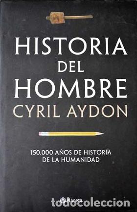 Libros: HISTORIA DEL HOMBRE - CYRIL AYDON - Foto 1