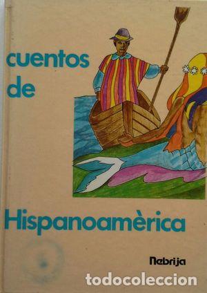 Libros: CUENTOS DE HISPANOAM&Eacute;RICA - VVAA - Foto 1