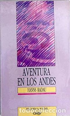 Libros: AVENTURA EN LOS ANDES - HANS RADAU - Foto 1