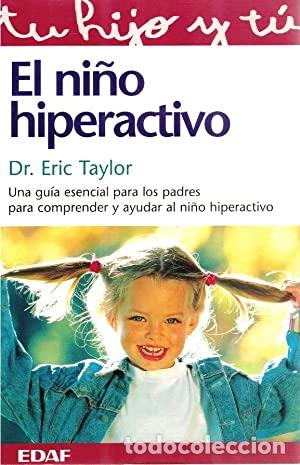 Libros: EL HIJO HIPERACTIVO - ERIC TAYLOR - Foto 1