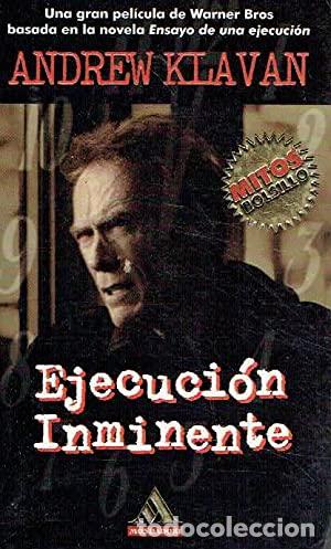 Libros: EJECUCI&Oacute;N INMINENTE - ANDREW KLAVAN - Foto 1