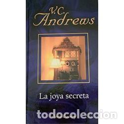 Libros: LA JOYA SECRETA - V. C. ANDREWS - Foto 1