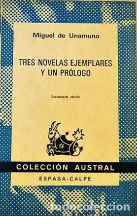 Libros: TRES NOVELAS EJEMPLARES Y UN PR&Oacute;LOGO - MIGUEL DE UNAMUNO - Foto 1