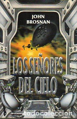 Libros: LOS SE&Ntilde;ORES DEL CIELO - JOHN BROSNAN - Foto 1