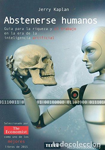 Libros: ABSTENERSE HUMANOS - JERRY KAPLAN - Foto 1