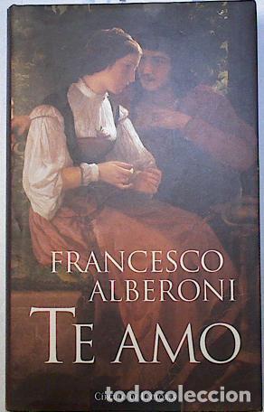 Libros: TE AMO - FRANCESCO ALBERONI - Foto 1