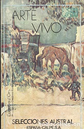Libros: ARTE VIVO - EUGENIO D ORS - Foto 1