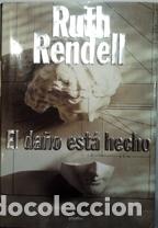 Libros: EL DA&Ntilde;O ESTA HECHO - RUTH RENDELL - Foto 1