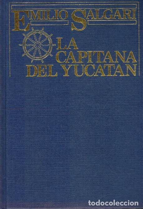 Libros: LA CAPITANA DEL YUCAT&Aacute;N - EMILIO SALGARI - Foto 1