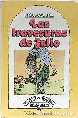 Libros: LAS TRAVESURAS DE JULIO - URSULA WOLFEL - Foto 1