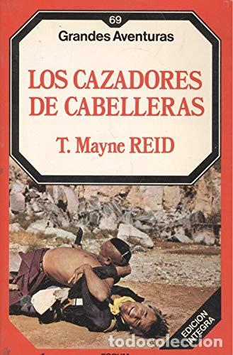 Libros: CAZADORES DE CABELLERAS, LOS - T MAYNE REID - Foto 1