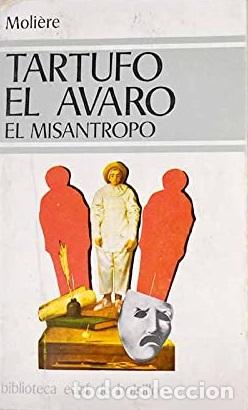 Libros: TARTUFO. EL AVARO. EL MIS&Aacute;NTROPO - MOLIERE - Foto 1