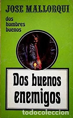 Libros: DOS BUENOS ENEMIGOS - JOS&Eacute; MALLORQU&Iacute; - Foto 1