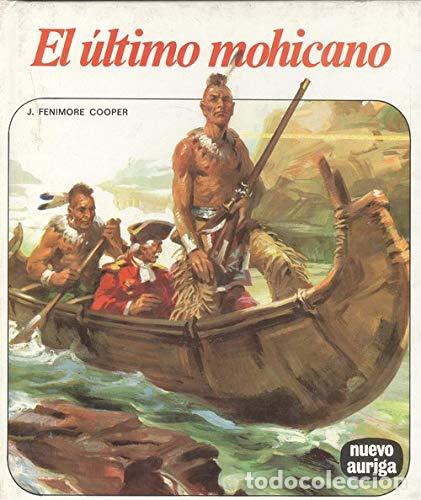 Libros: EL &Uacute;LTIMO MOHICANO - JAMES FENIMORE COOPER - Foto 1