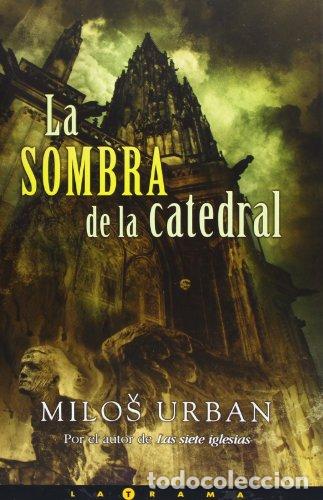 Libros: LA SOMBRA DE LA CATEDRAL - MILOS URBAN - Foto 1