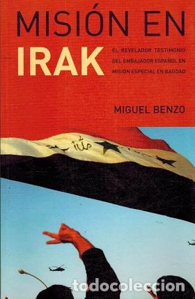Libros: MISION EN IRAK - MIGUEL BENZO - Foto 1