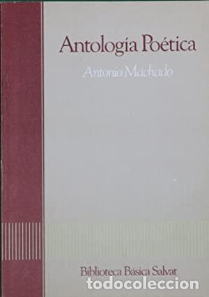 Libros: ANTOLOGIA POETICA - ANTONIO MACHADO - Foto 1