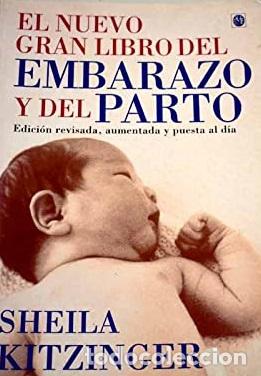 Libros: EL NUEVO GRAN LIBRO EMBARAZO Y DEL PARTO - SHEILA KITZINGER - Foto 1