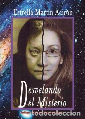 Libri di seconda mano: DESVELANDO EL MISTERIO - ESTRELLA MARTIN ACIRON