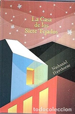 Libros: LA CASA DE LOS SIETE TEJADOS - NATHANIEL HAWTHORNE - Foto 1