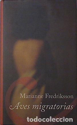 Libros: AVES MIGRATORIAS - MARIANNE FREDRIKSSON - Foto 1