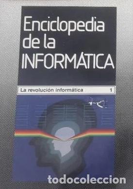 Libros: ENCICLOPEDIA DE LA INFORMATICA. SEIS TOMOS. LOGIC CONTROL - VVAA - Foto 1