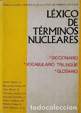 Libros: LEXICO DE TERMINOS NUCLEARES - VARIOS AUTORES - Foto 1