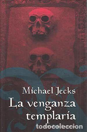 Libros: LA VENGANZA TEMPLARIA - MICHAEL JECKS - Foto 1