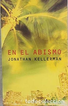 Libros: EN EL ABISMO - JONATHAN KELLERMAN - Foto 1