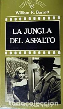 Libros: LA JUNGLA DEL ASFALTO - WILLIAM R BURNETT - Foto 1