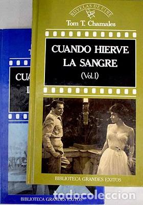 Libros: CUANDO HIERVE LA SANGRE TOMO I / II - TOM T CHAMALES - Foto 1
