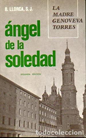 Libros: ANGEL DE LA SOLEDAD - BERNARDINO LLORCA VIVES - Foto 1
