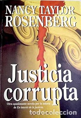 Libros: JUSTICIA CORRUPTA - NANCY TAYLOR ROSENBEG - Foto 1